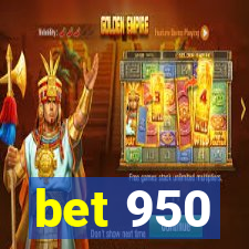 bet 950